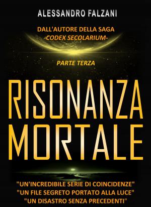 Cover of the book RISONANZA MORTALE by Alessandro Falzani, Ariel Lorendike