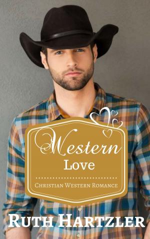 Cover of the book Western Love (Christian Western Romance) by Ruth Hartzler