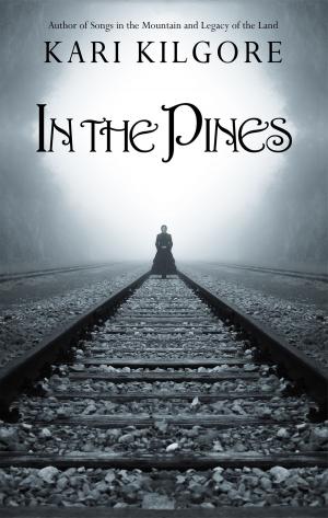 Cover of the book In the Pines by Kari Kilgore