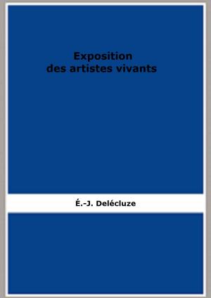 bigCover of the book Exposition des artistes vivants, 1850 by 