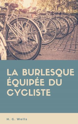 Cover of the book La burlesque équipée du cycliste by Jules Verne
