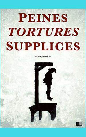 Book cover of PEINES TORTURES ET SUPPLICES