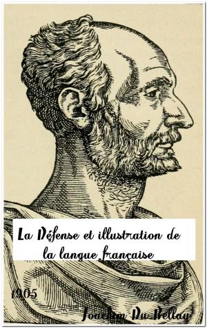 Book cover of La Défense et illustration de la langue française