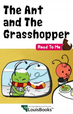 Cover of the book The Ant and the Grasshopper by Louis Byun