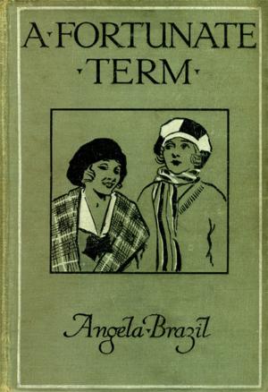 Cover of the book A FORTUNATE TERM by ÉMILE FAGUET