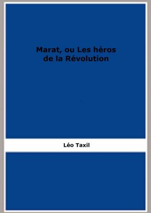Cover of the book Marat, ou Les héros de la Révolution by Emmanuel Bove