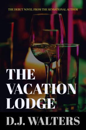 Cover of the book The Vacation Lodge by Annelie Wendeberg