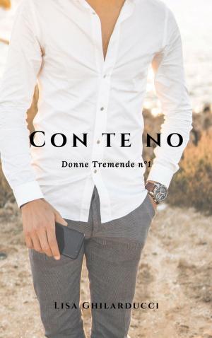 Cover of the book Con te no by Jennifer Andrews