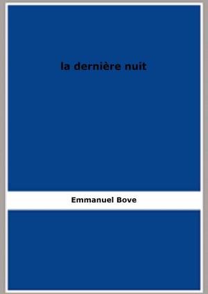 Cover of the book la dernière nuit by J. Cénac-Moncaut