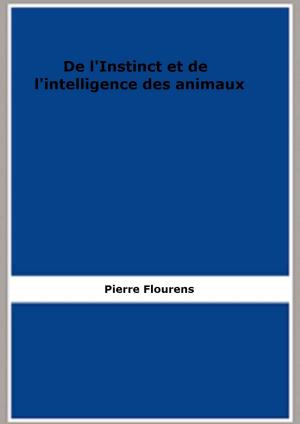 Cover of the book De l'Instinct et de l'intelligence des animaux by Emmanuel Bove
