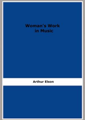 Cover of the book Woman's Work in Music by Eugène Pelletan