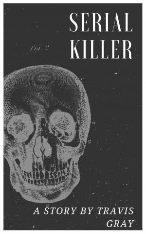 Cover of the book Serial Killer by Dane Theodore
