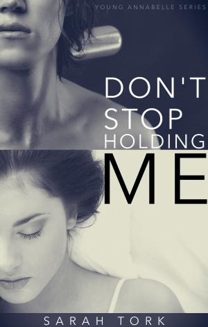 Cover of the book Don't Stop Holding Me by Vonda Sinclair