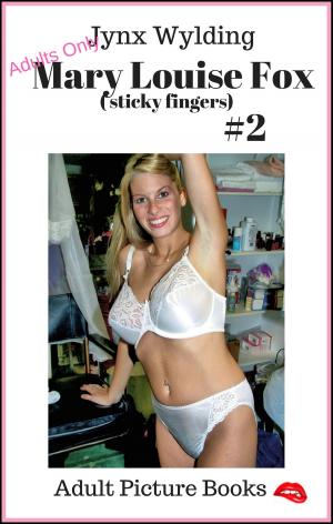 Cover of the book Mary Louise Fox Sticky Fingers by Beth Sadler
