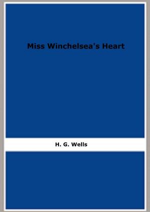 bigCover of the book Miss Winchelsea's Heart by 