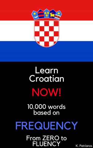 bigCover of the book Learn Croatian NOW! by 