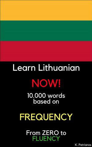 bigCover of the book Learn Lithuanian NOW! by 