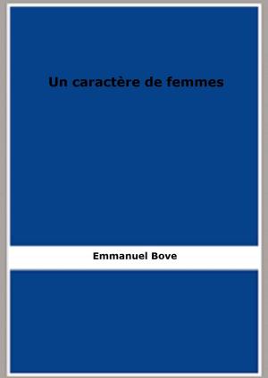 Cover of the book Un caractère de femmes by Jean-Eugène Robert-Houdin