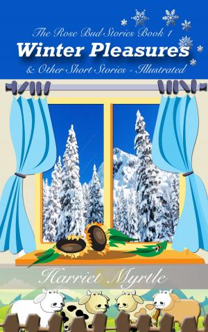 Cover of the book Winter Pleasures & Other Short Stories - Illustrated by Alton Campbell