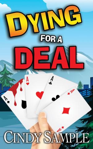 Cover of the book Dying for a Deal by J. Kirsch