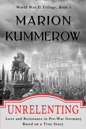 Cover of the book Unrelenting by Marion Kummerow