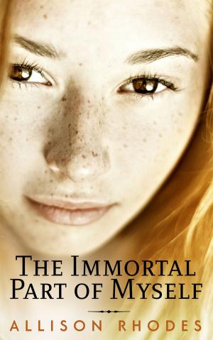 Cover of the book The Immortal Part of Myself by Carter Hoff