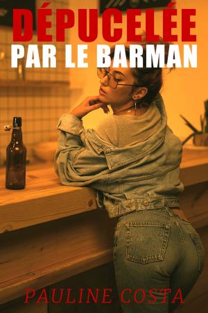 Cover of Dépucelée par le Barman
