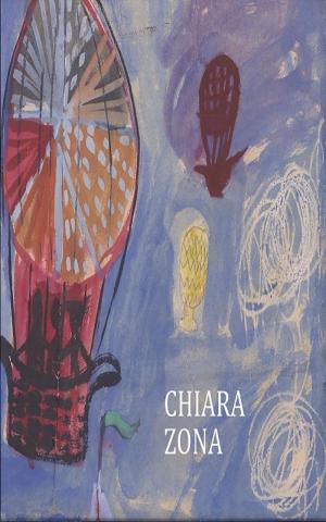 Cover of the book Chiara Zona by John A.Walker (JWYOU)