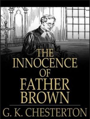 Cover of the book THE INNOCENCE OF FATHER BROWN by Lucy Maud Montgomery