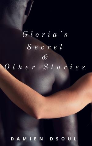 Cover of the book Gloria's Secret & Other Stories by Symone Craven