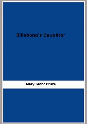 Cover of the book Billabong's Daughter by Alexandra Feodorovna, J.W. Bienstock