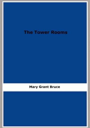 Cover of the book The Tower Rooms by Arthur Conan Doyle