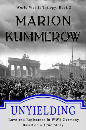 Cover of the book Unyielding by Marion Kummerow