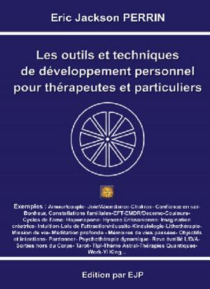 Book cover of LES OUTILS ET TECHNIQUES DE DEVELOPPEMENT PERSONNEL POUR THERAPEUTES ET PARTICULIERS
