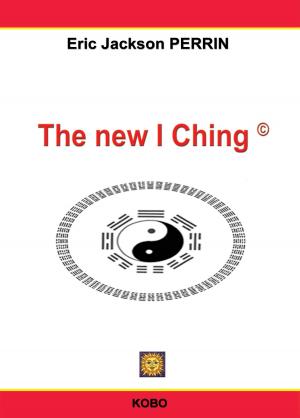 Cover of the book THE NEW I CHING by ERIC JACKSON PERRIN