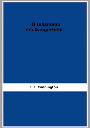 Cover of the book Il talismano dei Dangerfield by Michel Zévaco