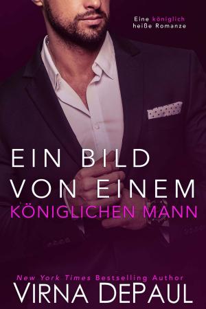 Cover of the book Ein Bild von einem Mann by Virna DePaul, Kévin Daumié