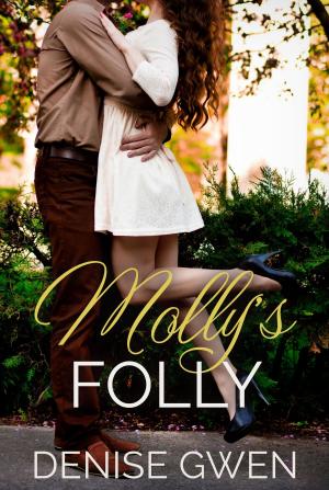 Cover of the book Molly's Folly by Denise Gwen