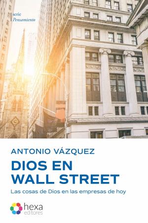 Cover of the book Dios en Wall Street by Monica Valentinelli