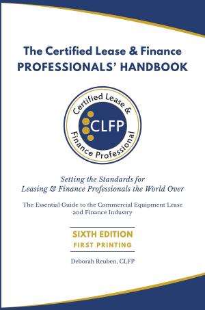 Cover of the book The Certified Lease & Finance Professionals' Handbook by Jessamyn Shams-Lau, Jane Leu, Vu Le
