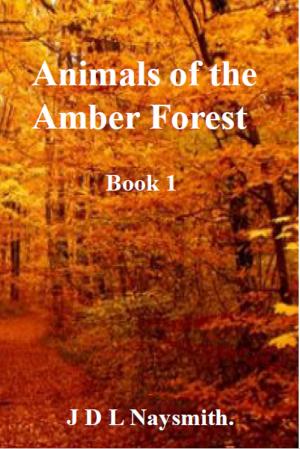 Book cover of Animals of the Amber Forest - Book 1