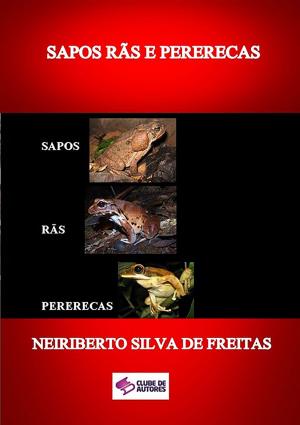 Cover of the book Sapos RÃs E Pererecas by Gildaci Silva Alves