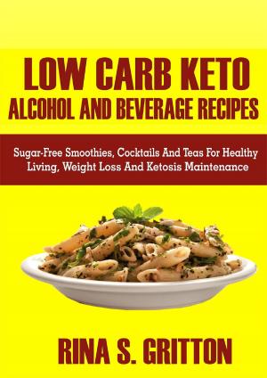 Book cover of Low Carb Keto Alcohol and Beverages Recipes