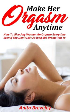 bigCover of the book Make Her Orgasm Anytime by 
