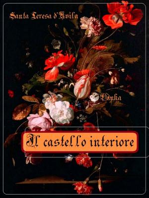 Cover of the book Il castello interiore by San Giovanni Bosco