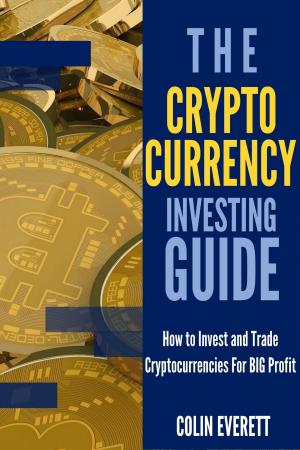 Cover of the book The Cryptocurrency Investing Guide by Sonya Patel
