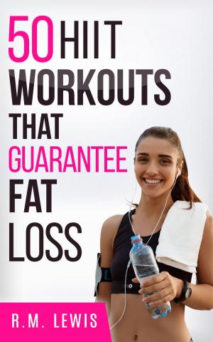 Book cover of The Top 50 HIIT Workouts That Guarantee Fat Loss