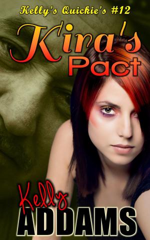 Cover of the book Kira's Pact by Kelly Addams