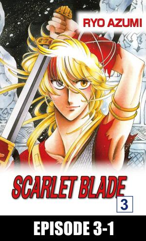 Cover of the book SCARLET BLADE by Mito Orihara