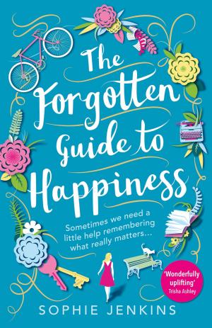 Cover of the book The Forgotten Guide to Happiness by Angie Torres